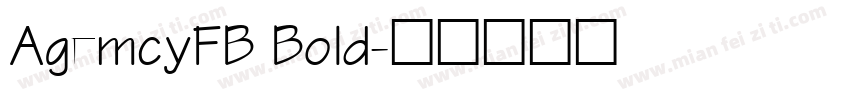 AgemcyFB Bold字体转换